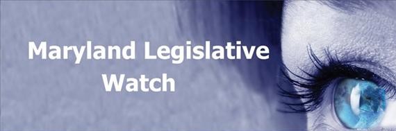 Maryland Legislative Watch